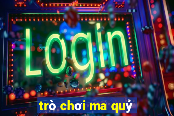 trò chơi ma quỷ