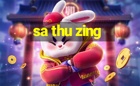 sa thu zing