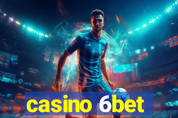 casino 6bet