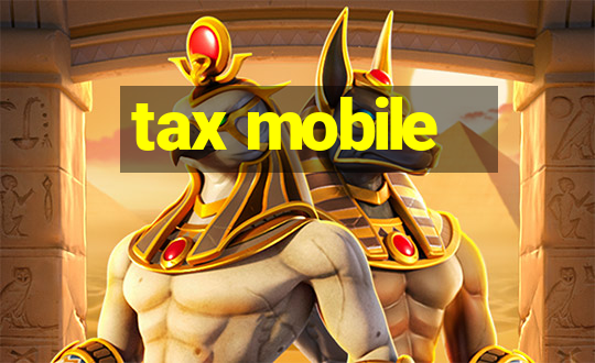 tax mobile