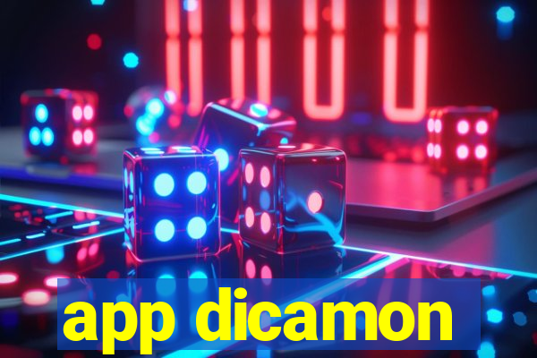 app dicamon