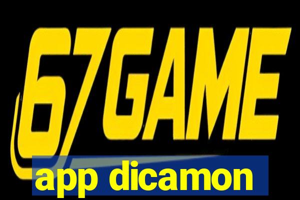 app dicamon