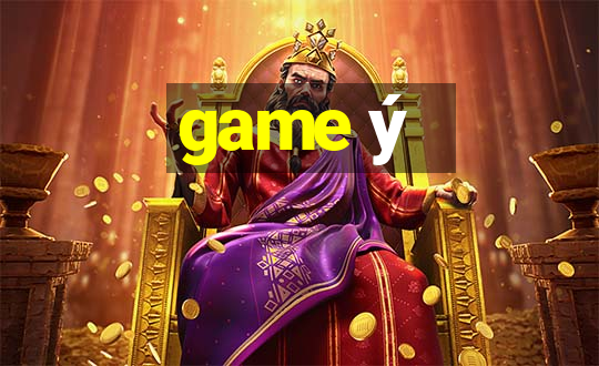 game ý