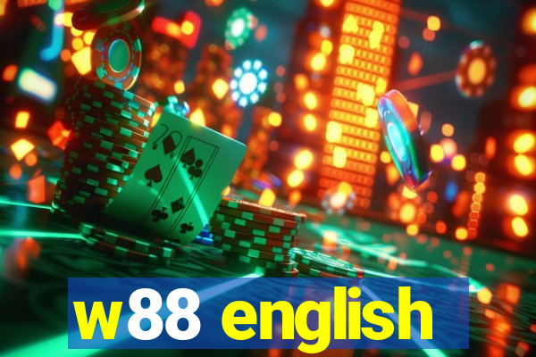 w88 english