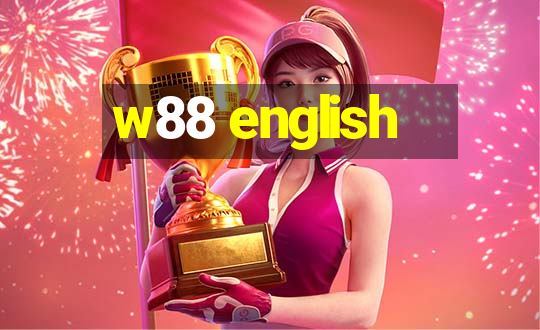 w88 english