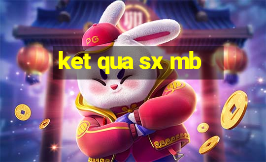 ket qua sx mb