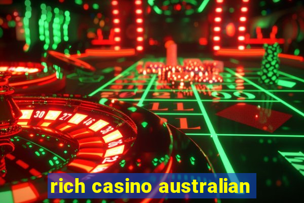 rich casino australian