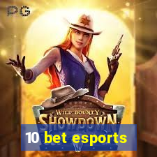 10 bet esports