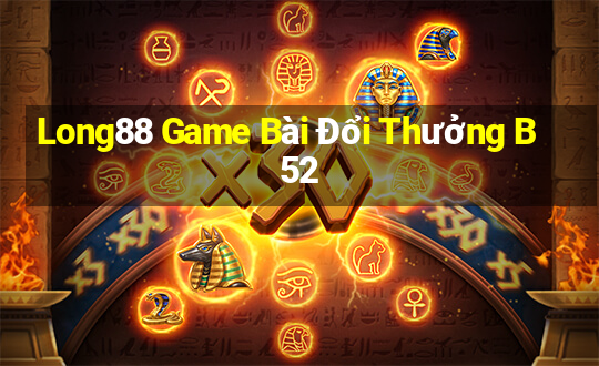 Long88 Game Bài Đổi Thưởng B52