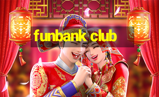 funbank club