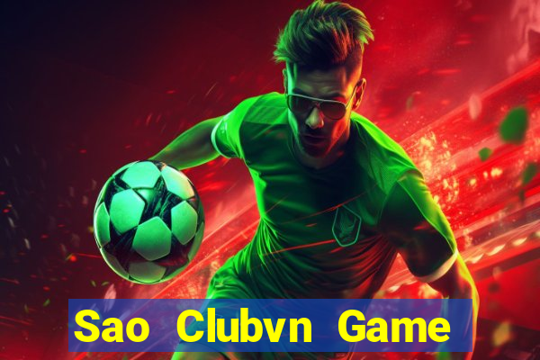 Sao Clubvn Game Bài Hát