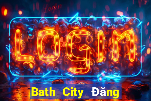 Bath City Đăng nhập trực tuyến