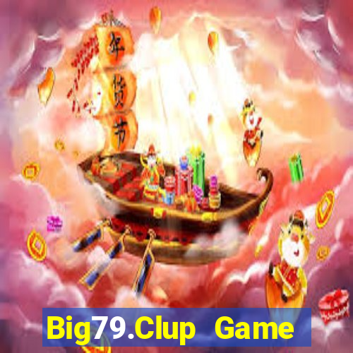 Big79.Clup Game Bài Tiến Lên