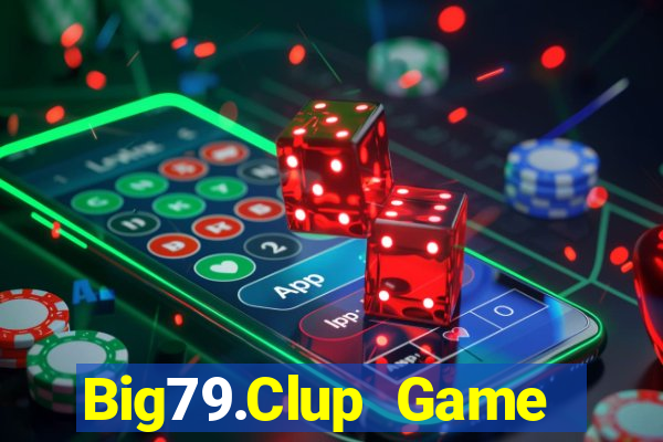 Big79.Clup Game Bài Tiến Lên