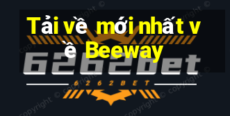 Tải về mới nhất về Beeway