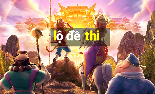 lộ đề thi