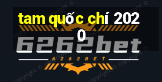 tam quốc chí 2020