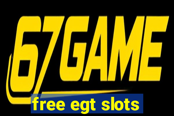 free egt slots