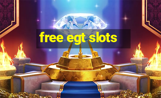 free egt slots