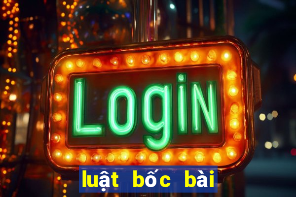 luật bốc bài tiến lên miền bắc