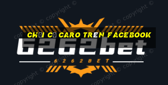 chơi cờ caro trên facebook