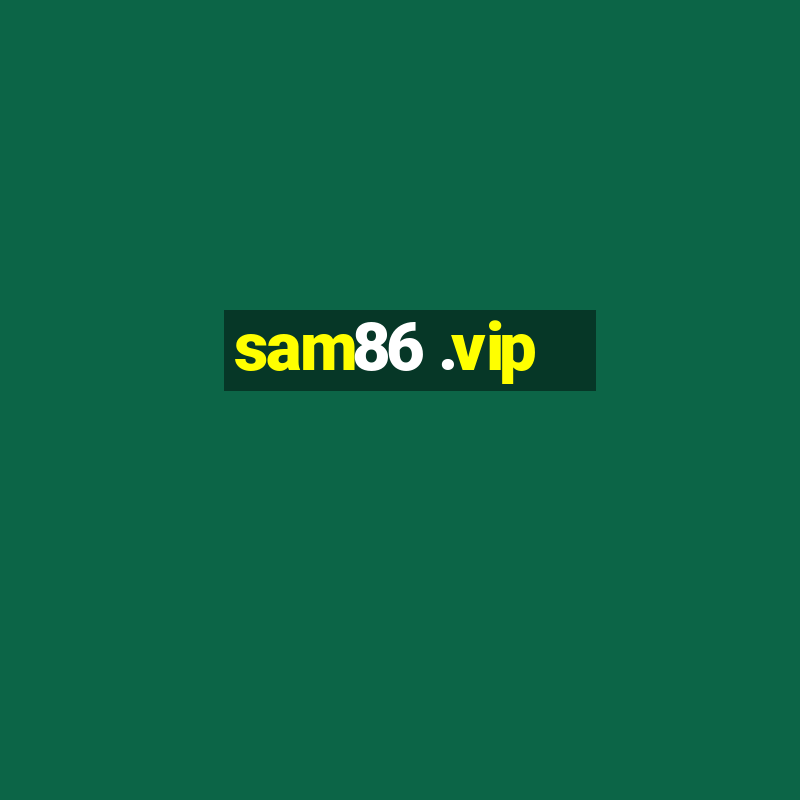 sam86 .vip