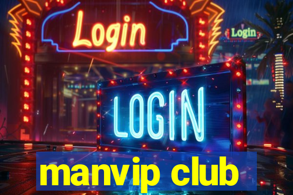 manvip club