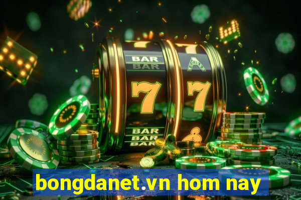 bongdanet.vn hom nay