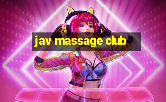 jav massage club