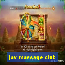 jav massage club