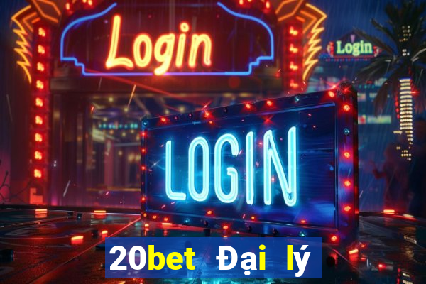 20bet Đại lý chuyển 188 Cai Lậy