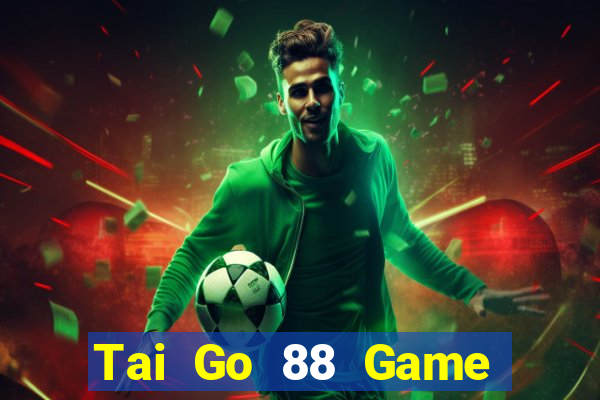 Tai Go 88 Game Bài K88