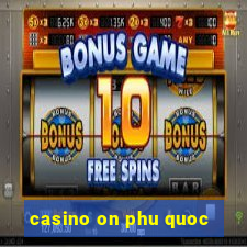 casino on phu quoc