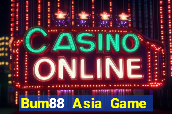 Bum88 Asia Game Bài Tài Xỉu