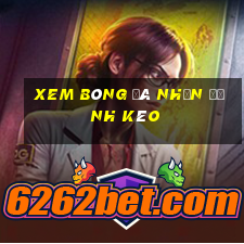 xem bóng đá nhận định kèo