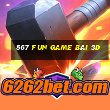 567 Fun Game Bài 3D