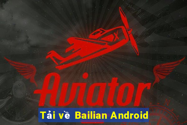 Tải về Bailian Android