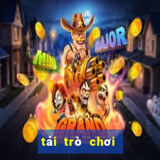 tải trò chơi thời loạn