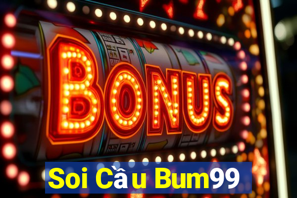 Soi Cầu Bum99