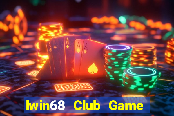 Iwin68 Club Game Bài Online Miễn Phí