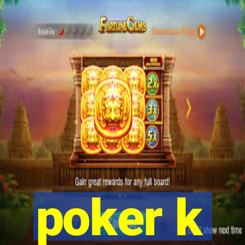 poker k