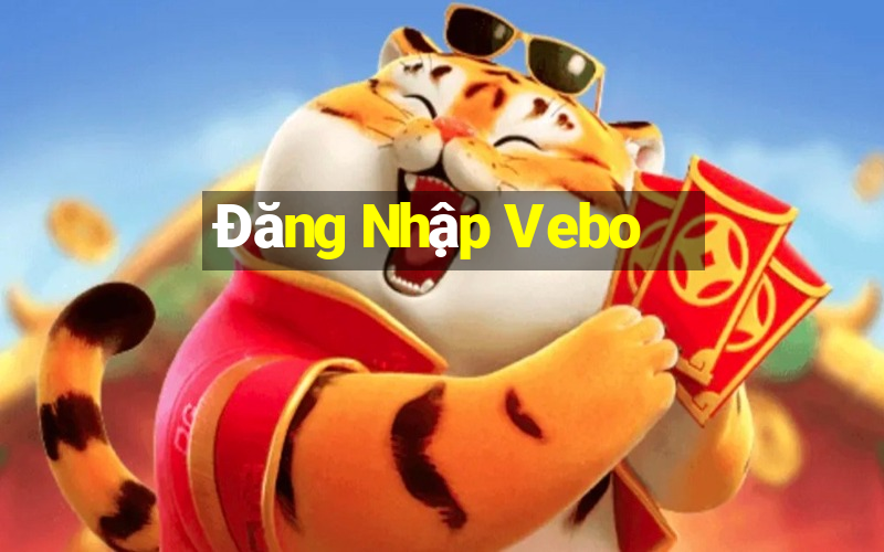 Đăng Nhập Vebo