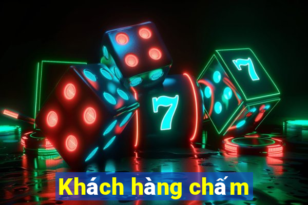 Khách hàng chấm