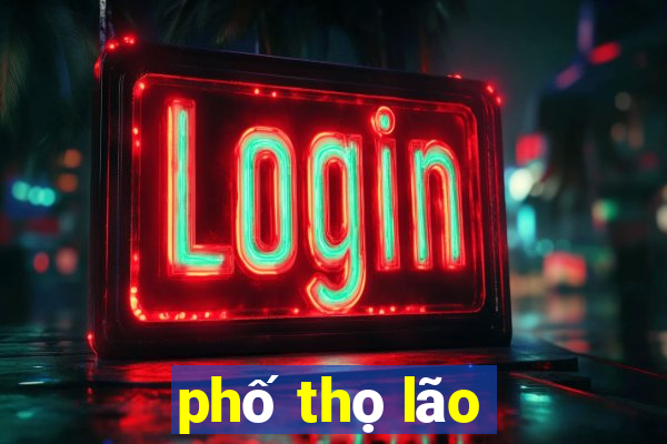 phố thọ lão