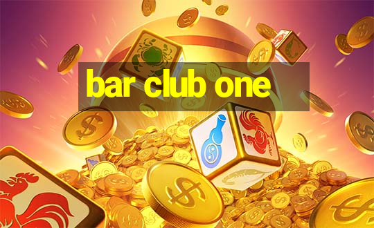 bar club one