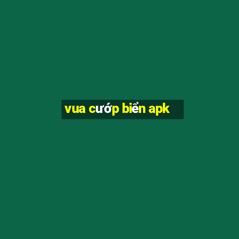 vua cướp biển apk