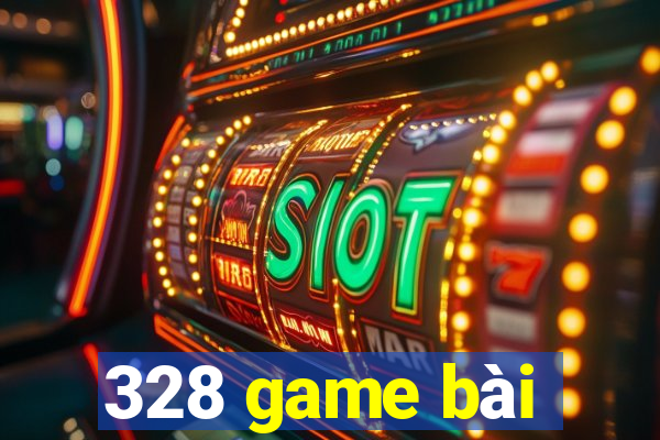 328 game bài