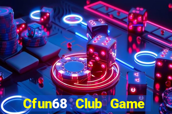 Cfun68 Club Game Bài Slot