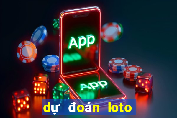 dự đoán loto miền bắc