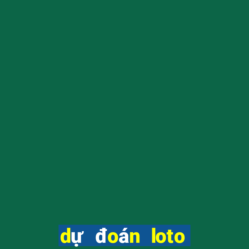 dự đoán loto miền bắc